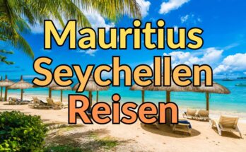 Mauritius Seychellen Reisen